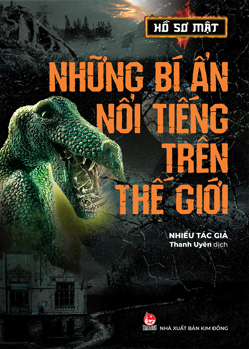 Kim Đồng - Hồ sơ mật - Những bí ẩn nổi tiếng trên thế giới