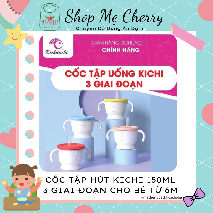 Cốc tập hút cho bé KICHI 150ml 3 giai đoạn cho bé từ 6 tháng