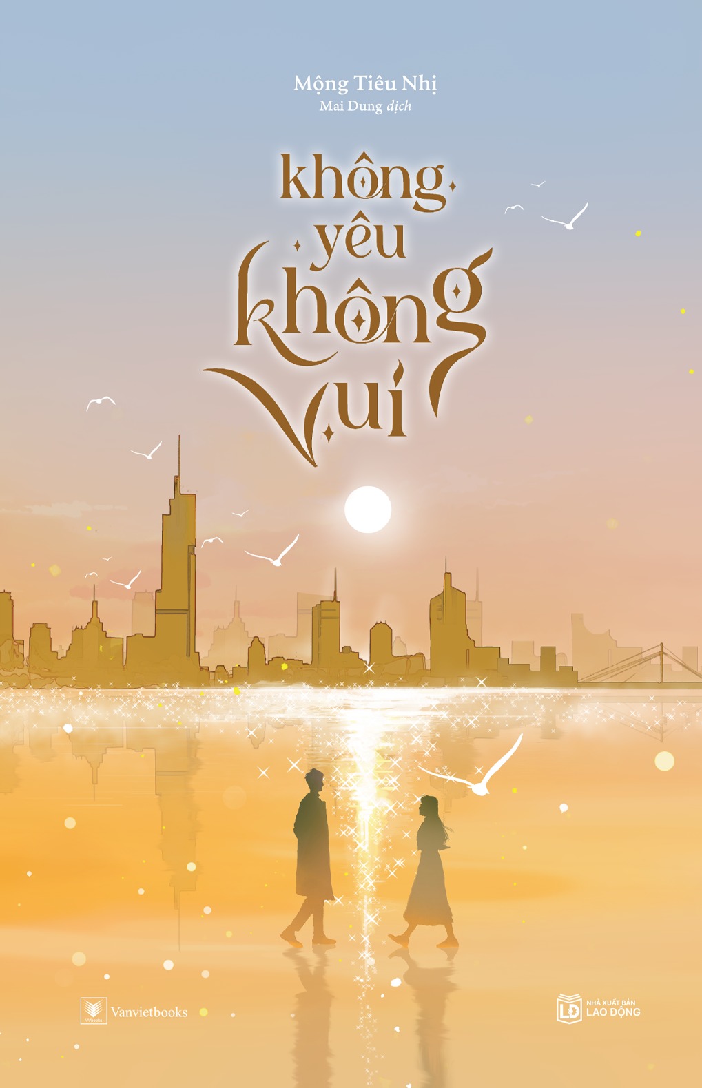 Sách - Không yêu không vui - Mộng Tiêu Nhị