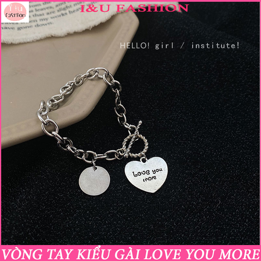 Lắc tay Vòng tay Nam Nữ trái tim Love you more chất liệu kim loại màu bạc sáng với dây xích to bản cá tính , kiểu gài tiện lợi , thời trang VT-31