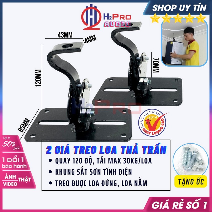 2 Giá Treo Loa Thả Trần H2Pro Cao Cấp Góc Quay 120 Độ, Tải 30Kg, Bích Treo Loa Ti Karaoke Thả Trần Đa Năng- H2Pro Audio