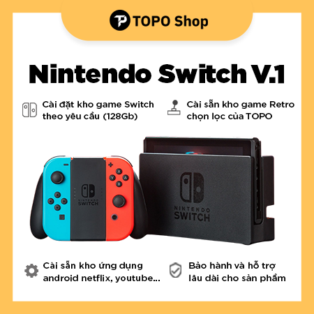 Nintendo Switch V1 - cài sẵn game (256Gb) + App Android + Game Retro