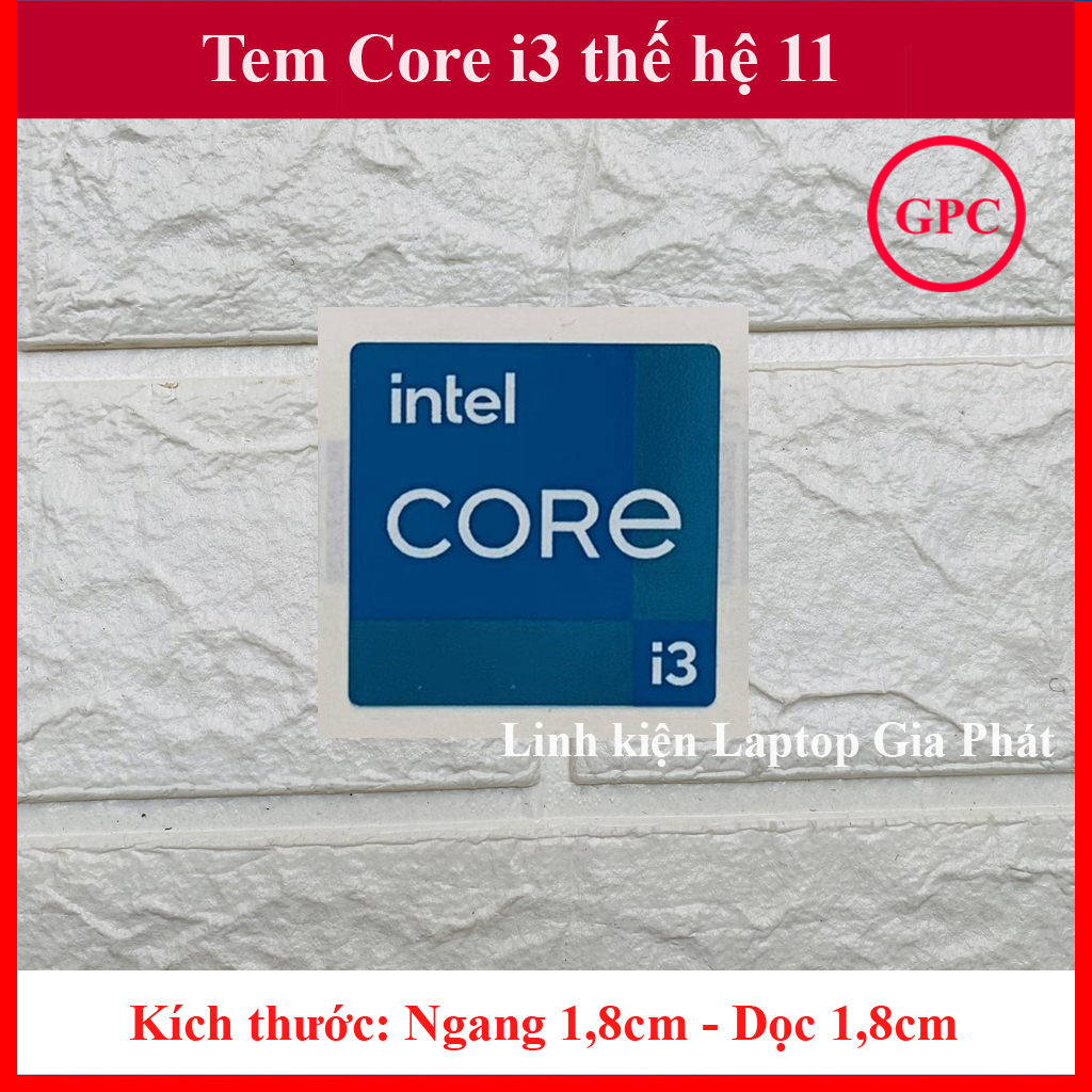 Tem core i3 thế hệ 11 thay tem máy tính tem laptop tem pc