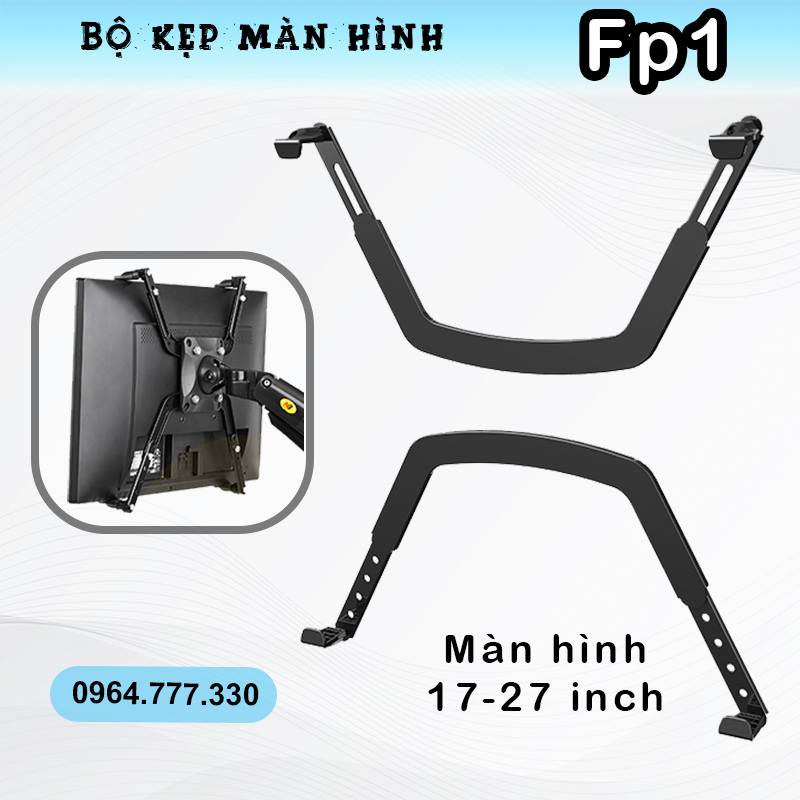 Bộ Kẹp Màn Hình FP1 - ( Sử Dụng Cho Màn Hình Không Thiết Kế Treo ) [Màn hình 17-27 Inch]
