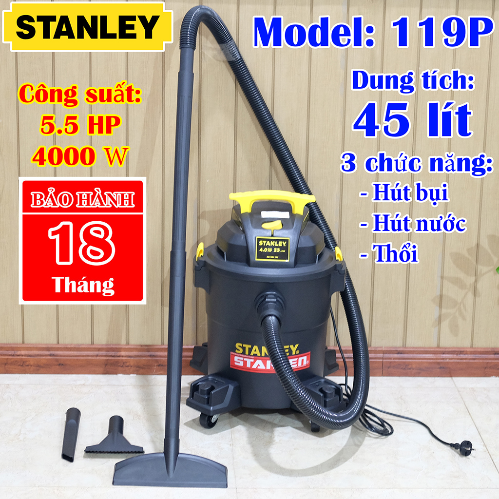 MÁY HÚT BỤI CÔNG NGHIỆP 3 CHỨC NĂNG STANLEY SL199P, DUNG TÍCH 45L, CÔNG SUẤT TỐI ĐA 4000W (5.5HP)