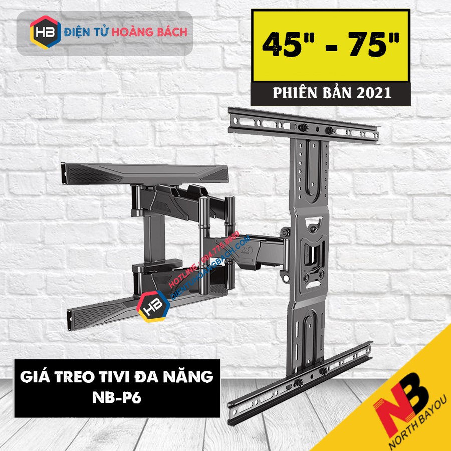 [Đầu Tiên Tại VN] Giá Treo Tivi NB-P6 45 - 75 Inch - Chính Hãng NorthBayou - Xoay Đa Năng Linh Hoạt