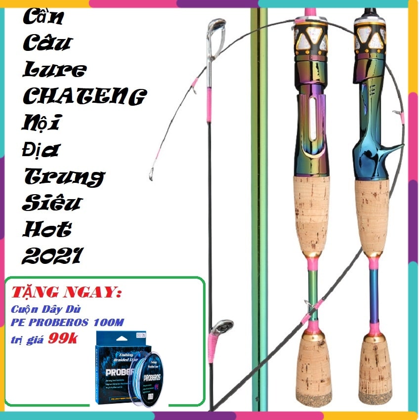 [TẶNG DÙ PE PROBEROS 99K CHO 10 KHÁCH ĐẦU] Cần Lure 7 Màu CHATENG Nội Địa Trung Hot Nhất 2021  - Đồ Câu DHS 1m8 1m98 cần lure máy đứng cần lure máy ngang cần câu suối, cân câu lure cá lóc -