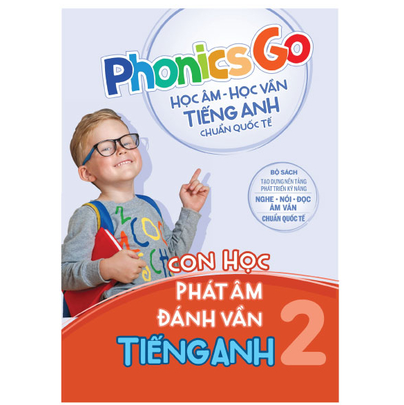 Sách Phonics go - Học âm-học vần tiếng Anh chuẩn quốc tế - Con học phát âm đánh vần tiếng Anh 2