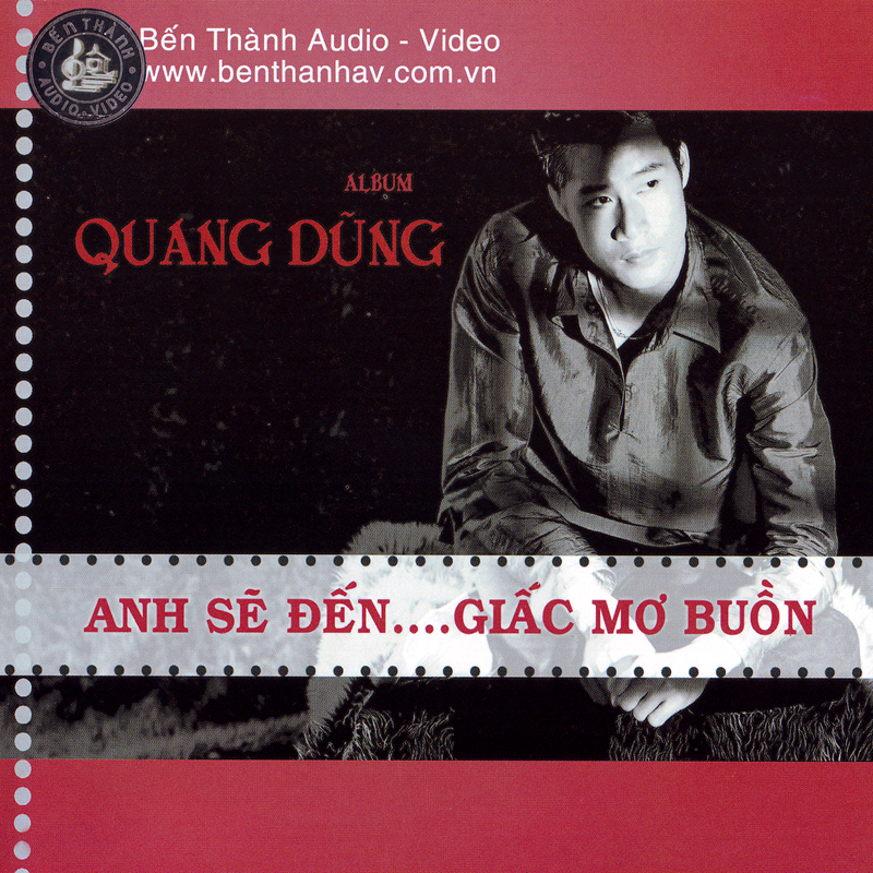 Bến thành av : quang dũng - anh sẽ đến... giấc mơ buồn