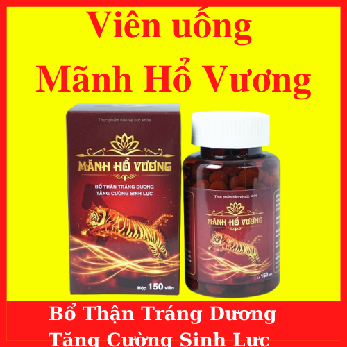 [HCM]MÃNH HỔ VƯƠNG - HỒI PHỤC SỨC KHỎE- Bổ thận tráng dương- Tăng cường Sinh lực- AN01