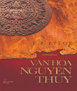 Văn hóa nguyên thủy - Edward Bernett Tylor