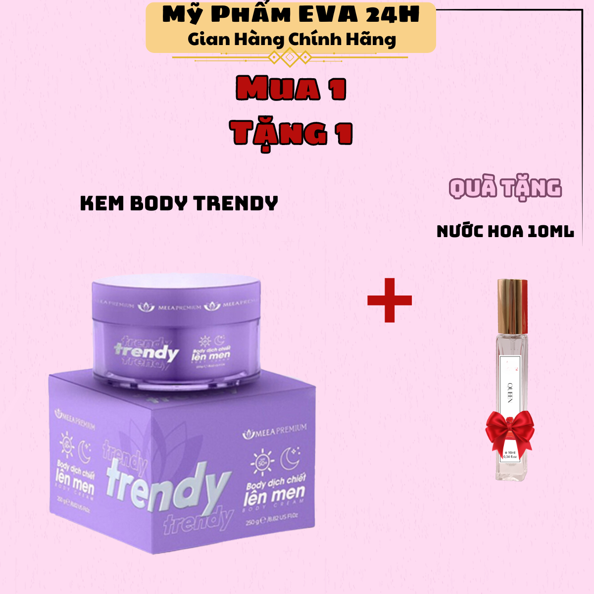 Kem Body Dịch Chiết Lên Men Trendy Meea + tặng nước hoa