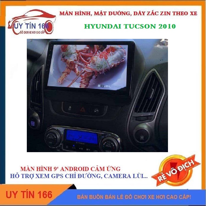 Màn hình android 10.1, màn hình kết nối wifi cho xe HYUNDAI TUCSON 2010, với thiết kế nhỏ gọn,zin theo xe, trọn bộ gồm màn hình mặt dưỡng dây zắc zin theo xe, tích hợp sẵn bản đồ NAVITEl, YOTUBE ẩn, SHOP UY TÍN 166
