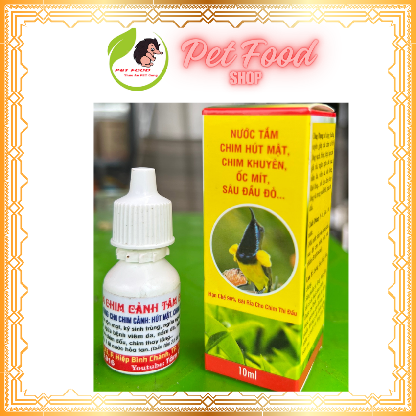 Nước Tắm chim hút mật, sạch lông hạn chế tố đa gãi rỉa, lông bóng mượt. Pet Food Shop.
