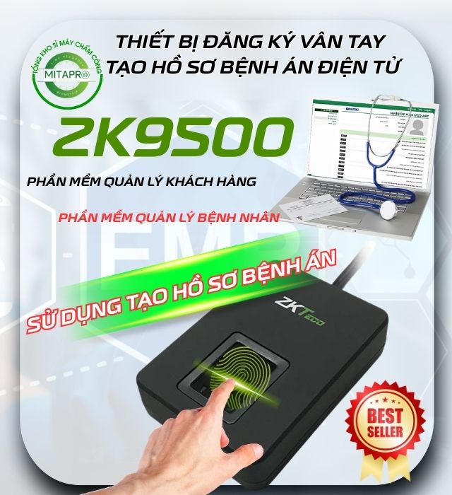 Đầu đọc vân tay ZK9500 Thiết bị dùng đăng ký vân tay tạo hồ sơ bệnh án Điện tử  ( mới 2025)