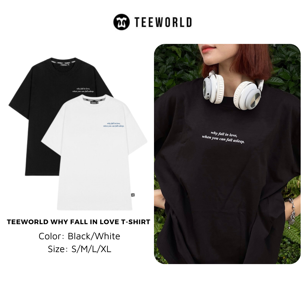 Áo Thun Local Brand Teeworld Why Fall In Love When You Can Fall Asleep Nam Nữ Unisex