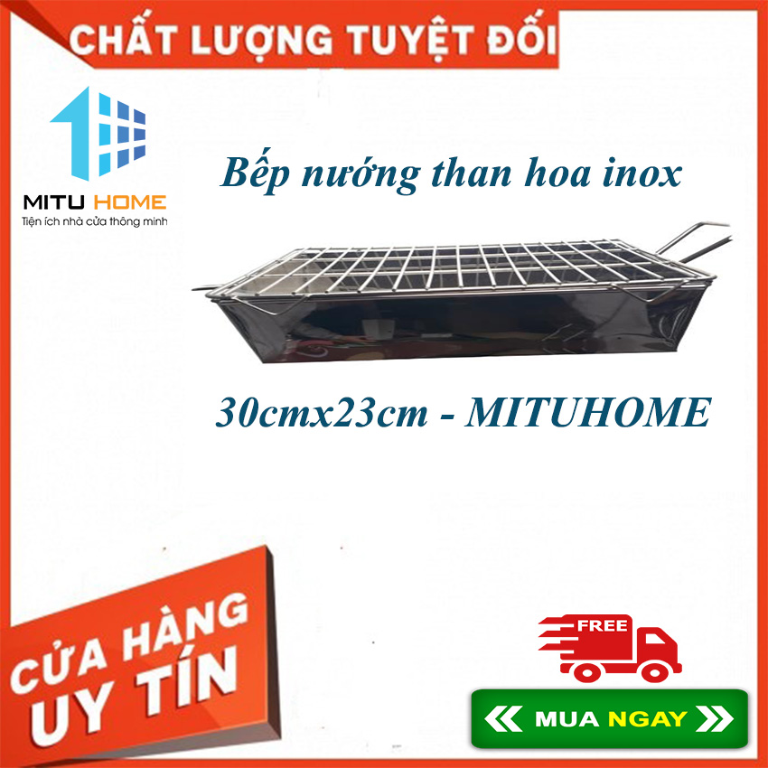 Bếp nướng thịt than hoa inox kèm vỉ nướng loại 30cmx23cm - MITUHOME - Phù hợp cho mọi gia đình, nhà hàng hay những chuyến đi dã ngoại