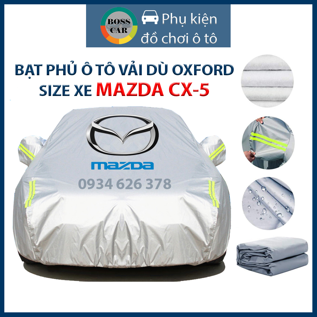 [Loại tốt - Bền đẹp] Bạt phủ trùm xe ô tô Mazda CX5 3 lớp tráng bạc thông minh, chất liệu vải dù oxford cao cấp, áo chùm bảo vệ xe 4,5,7 chỗ che nắng, mưa, bạc phủ trùm bảo vệ che nắng, chống nòng, che mưa cho xe oto