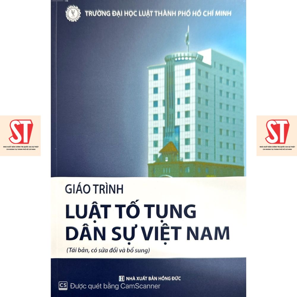 [Sách] Giáo trình Luật tố tụng dân sự Việt Nam (Tái bản, có sửa đổi và bổ sung)