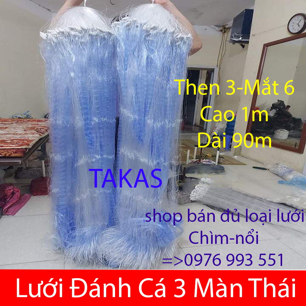 Lưới Đánh Cá 3 Màn Lưới Thái Xanh, Cao 80p tới 1 Mét, Dài 90 Mét, Đủ Loại ; Then 2, then 3, then 4,then ̀5