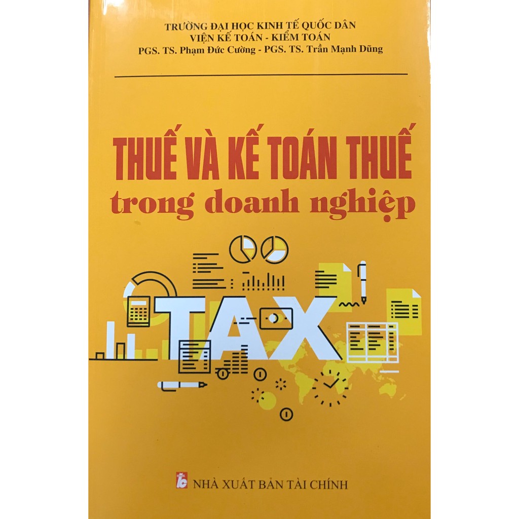 Sách thuế và kế toán thuế trong doanh nghiệp - đại học kinh tế quốc dân