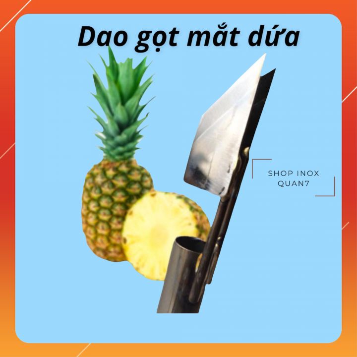 Dao gọt mắt dứa mối hàn inox