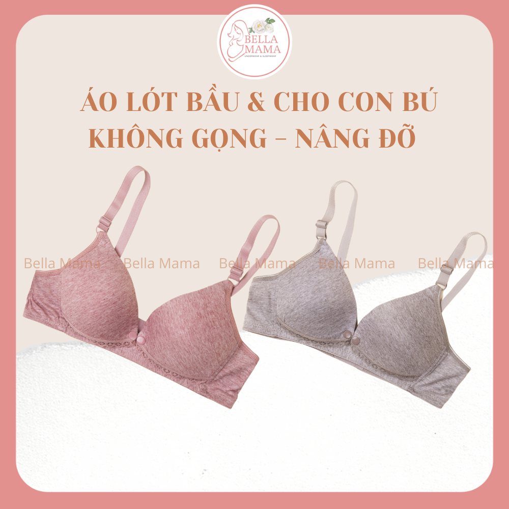 Áo Ngực Bầu Cho Con Bú Không Gọng, Chất Liệu 100% Cotton Mềm Nhẹ, Mở Cúc Tiện Lợi Cho Con Bú Bella Mama
