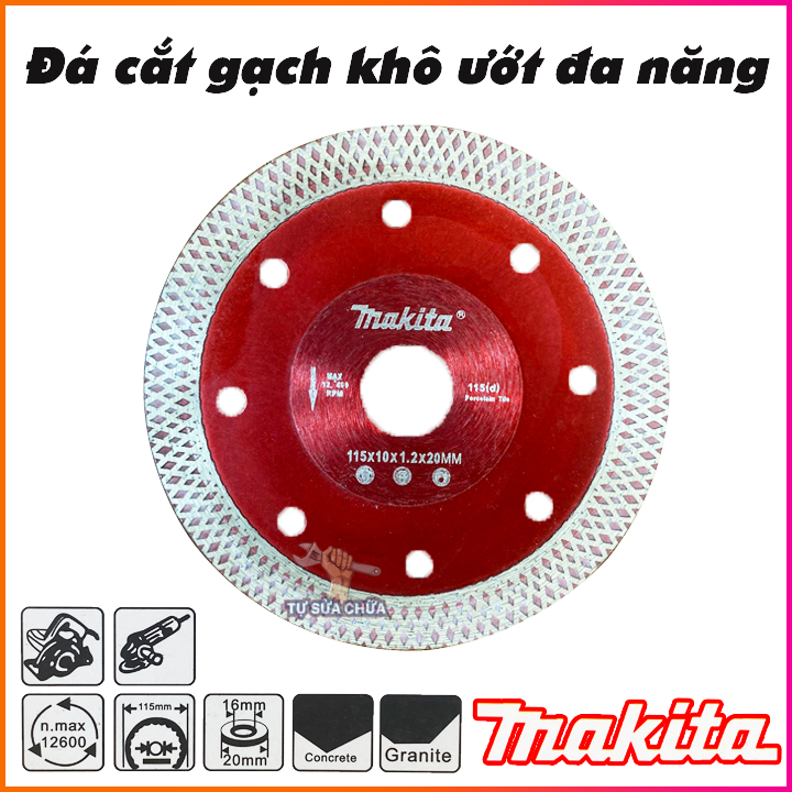 Lưỡi cắt khô ướt kim cương đa năng cao cấp 115x10x1.2x20mm chuyên cắt gạch men, cắt đá, bê tông sắc bén cắt ngọt - Đá cắt gạch, da cach gach makita