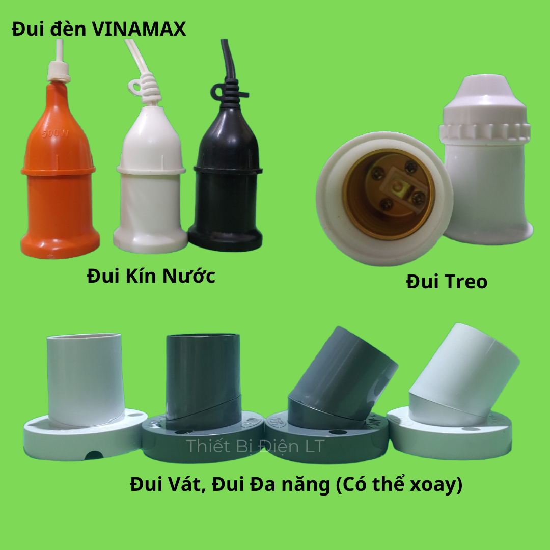 Đui đèn xoáy E27 các loại - Đui vát, đui đa năng, đui kín nước, đui treo