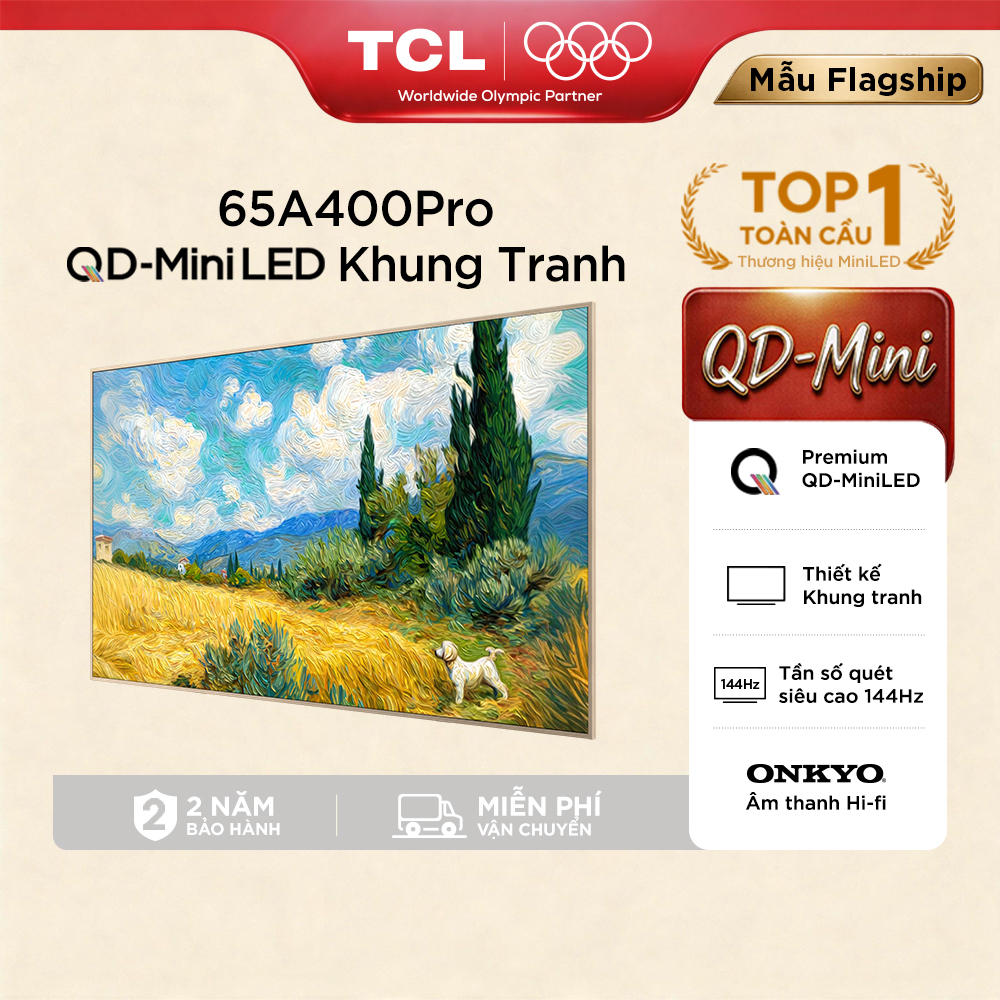 【KHUNG TRANH QD-Mini LED】65inch - TV Khung Tranh QD-MiniLED Cao Cấp - 4K Smart Google TV TCL 65A400 PRO- HDR10+ - LOA ONKYO 2.1 HI FI- MỚI 2026 - Bảo Hành 2 Năm - Hàng Chính Hãng