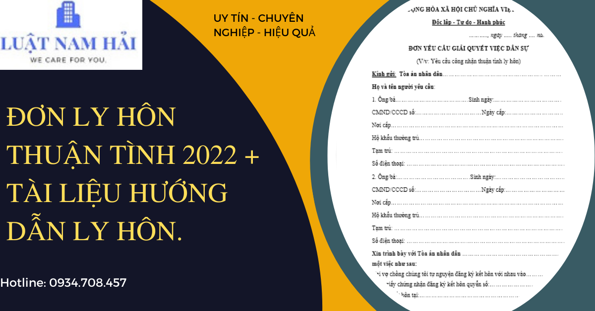 Mẫu Đơn ly hôn Thuận Tình 2022 + Tài liệu Hướng dẫn soạn đơn, Hồ sơ, Thủ tục Ly hôn