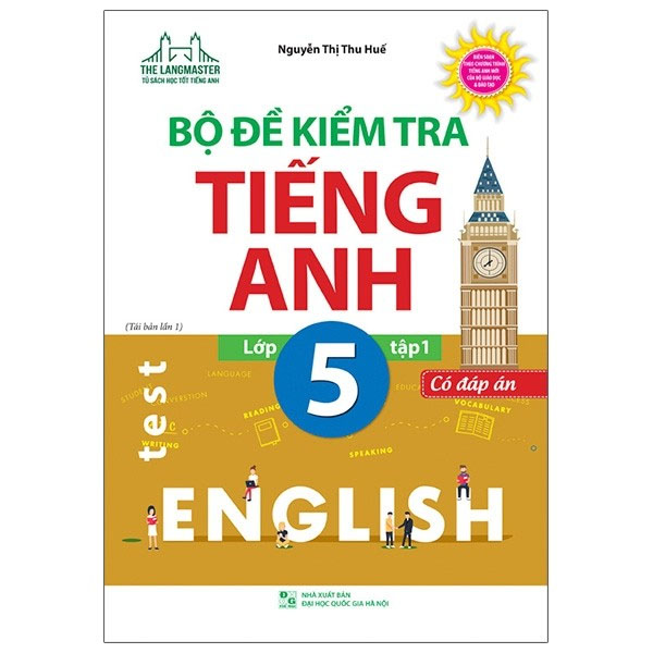 Bộ đề kiểm tra tiếng Anh lớp 5 tập 1 - Có đáp án