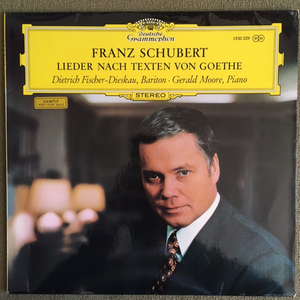 Franz Schubert, Dietrich Fischer-Dieskau, Gerald Moore – Lieder Nach Texten Von Goethe - 1 LP