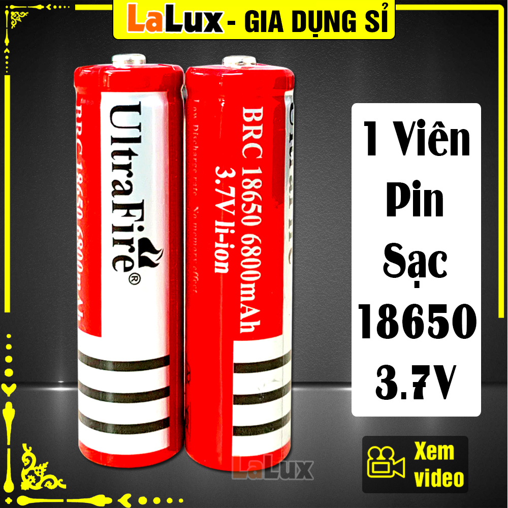 Pin Sạc ULTRAFIRE 18650 6800mAh - Pin lithium 3v7 Sạc Dự Phòng Năng Lượng ( shop có bán pin tiểu ) - Lalux