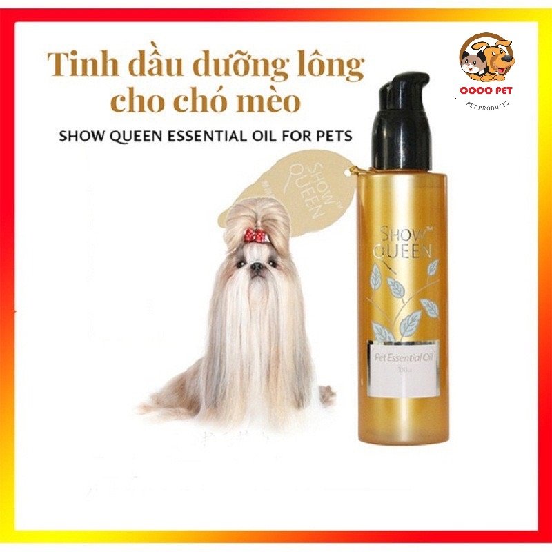 Tinh Dầu Dưỡng Lông, Mượt Lông Cho Chó Mèo Pet Essential Oil Show Queen 100ml