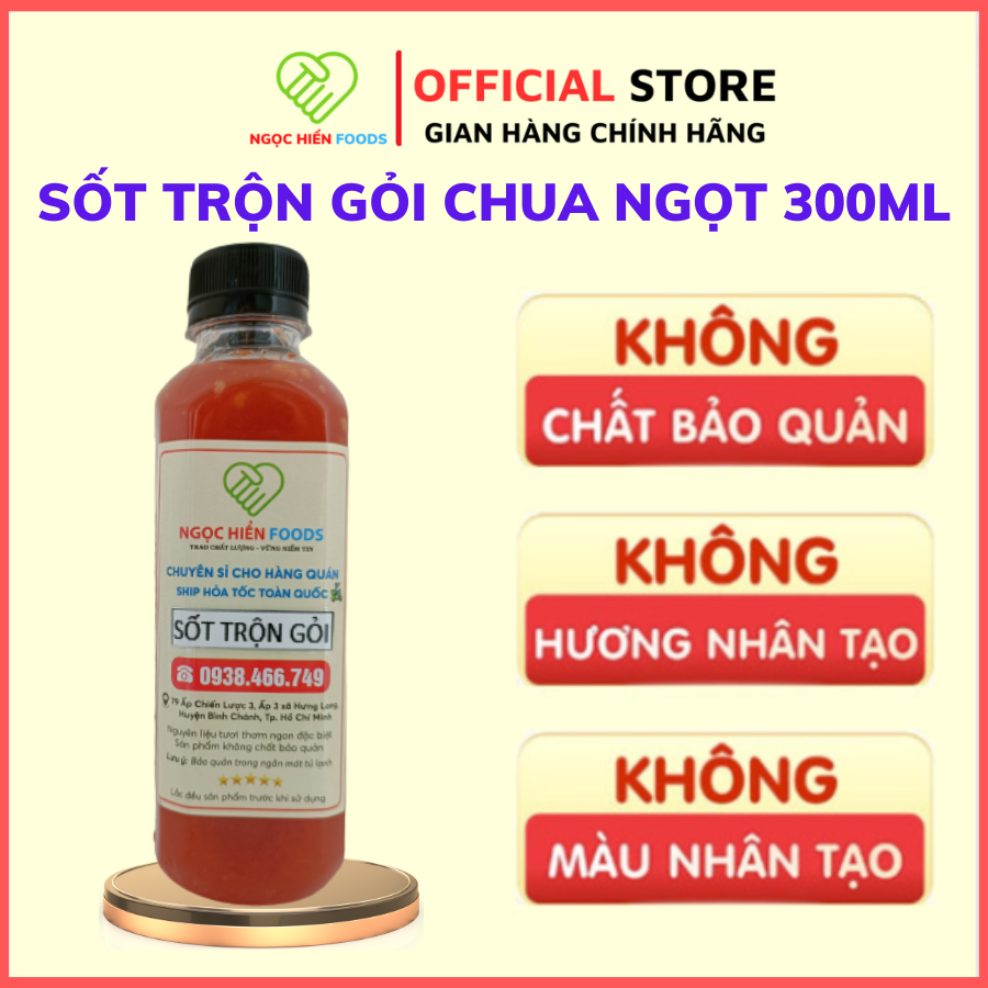 Sốt trộn gỏi nộm chua ngọt ngọc hiển foods, dùng trộn các món gỏi nộm, giá rẻ tiết kiệm cho hàng quán 300ml vs 1000ml