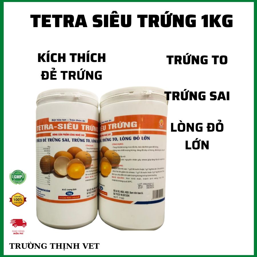 Tetra trứng 1kg, kích thích gà đẻ tốt, trứng đều, vỏ cứng. Thú y Trường Thịnh