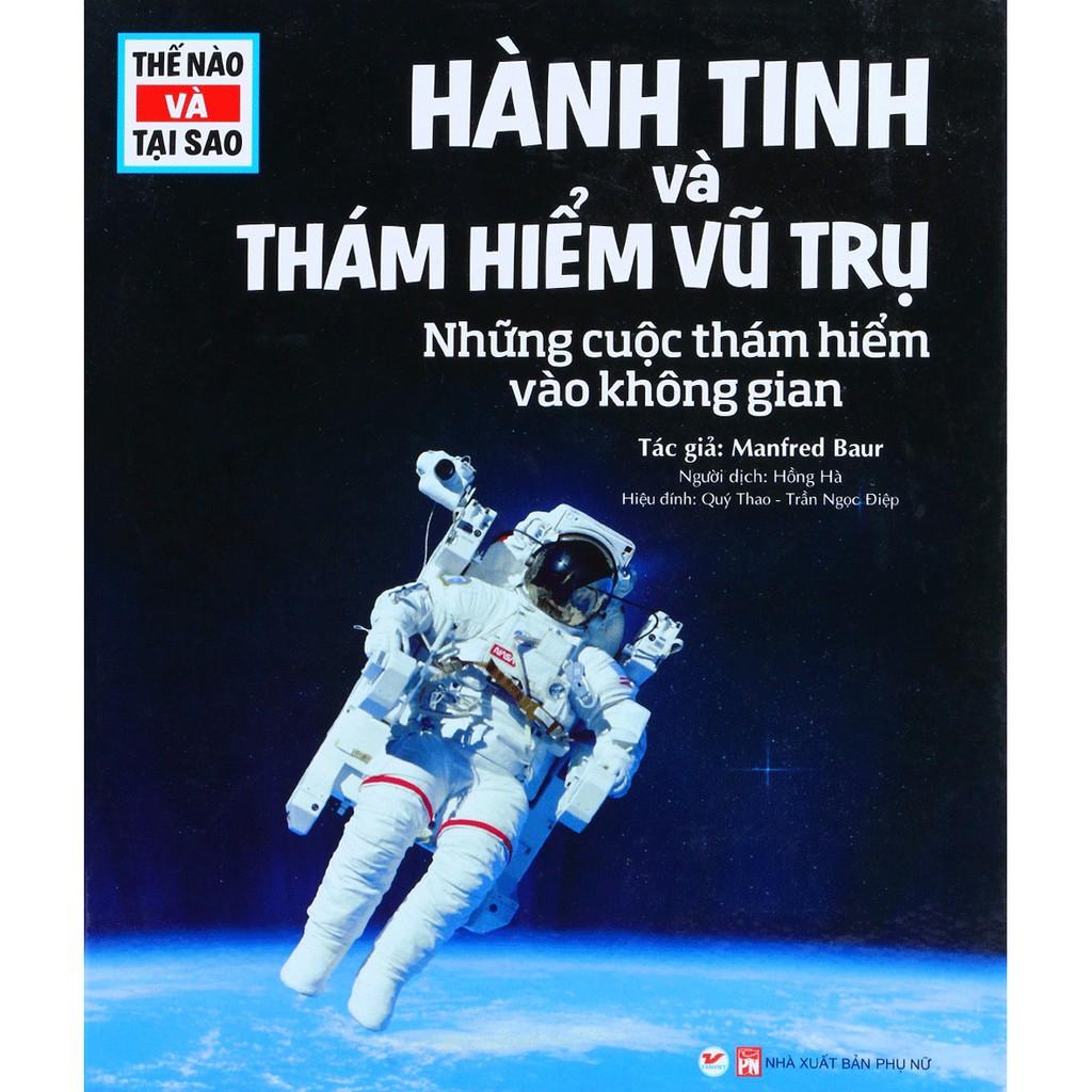 Sách - thế nào và tại sao - hành tinh và thám hiểm vũ trụ - những cuộc thám hiểm vào không gian
