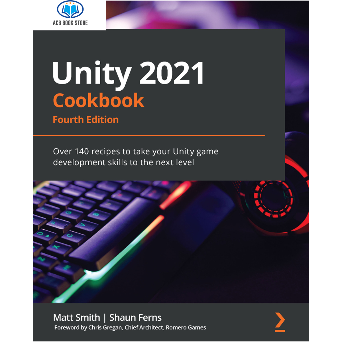 Sách unity 2021 cookbook - acb bookstore