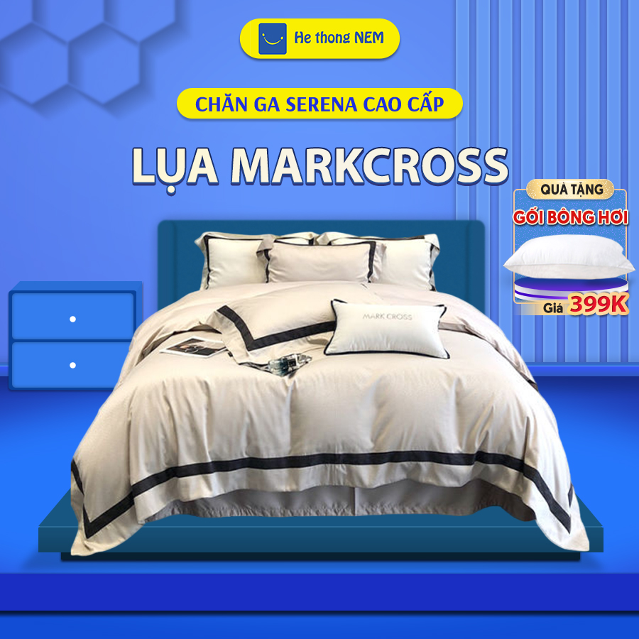 Chăn ra gối nệm 5 món lụa markcross SERENA cao cấp - bộ chăn ga ra drap gối mền nệm đệm giường đẹp phi lụa thái 5 món khách sạn cao cấp 1m2 1m4 1m6 1m8 2m 2m2x2m