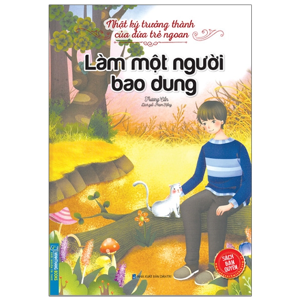 Fahasa - nhật ký trưởng thành của đứa trẻ ngoan - làm một người bao dung