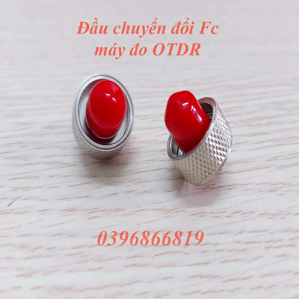 Đầu chuyển đổi máy đo OTDR Chuẩn Đầu FC,SC