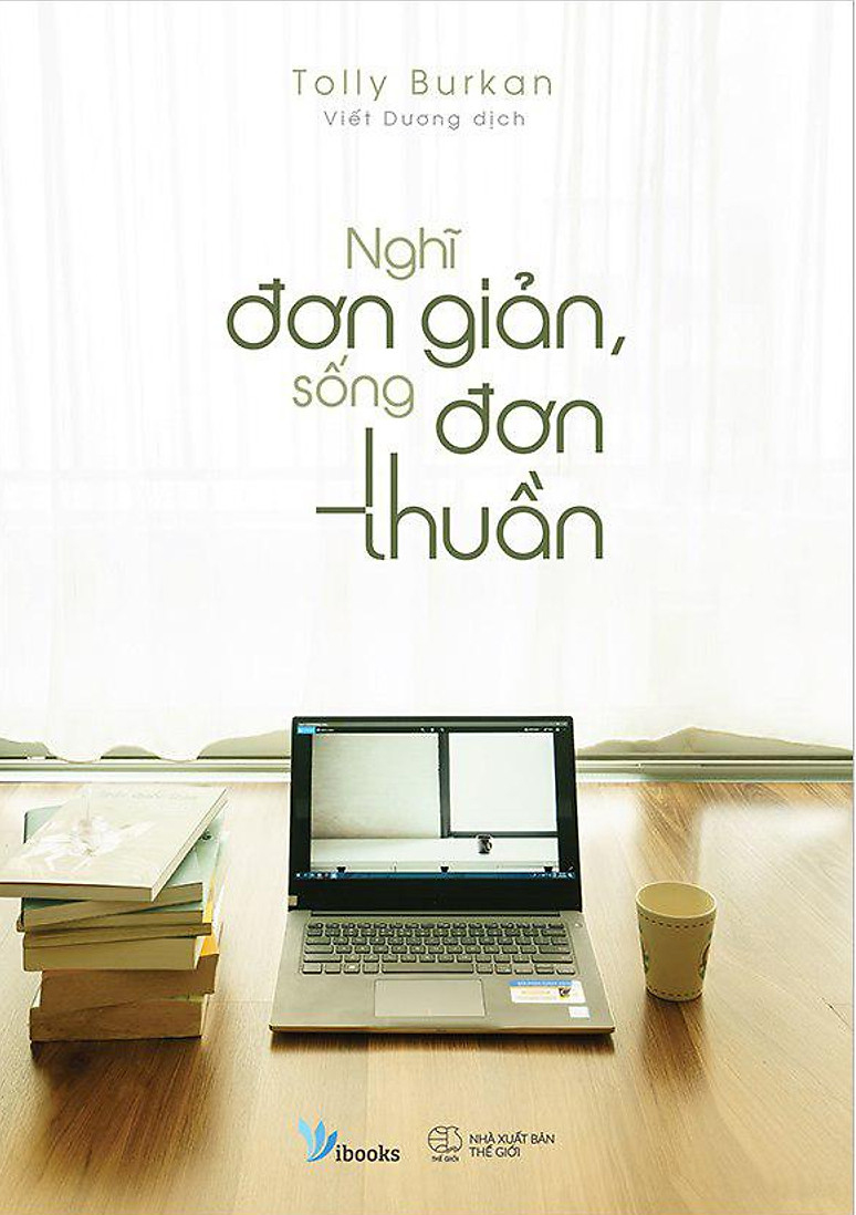 Sách -  Nghĩ Đơn Giản, Sống Đơn Thuần Tặng kèm bookmark