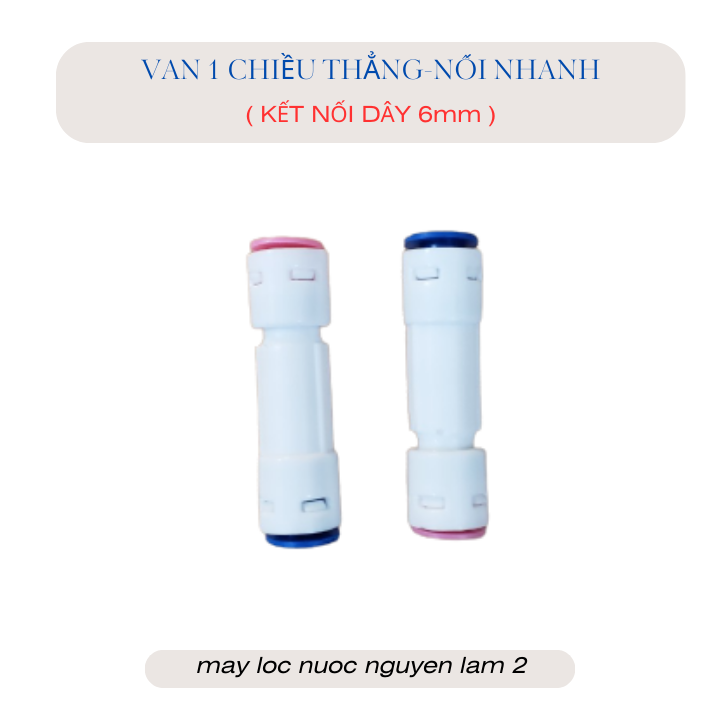 Van 1 chiều nối nhanh 2 đầu máy lọc nước ro