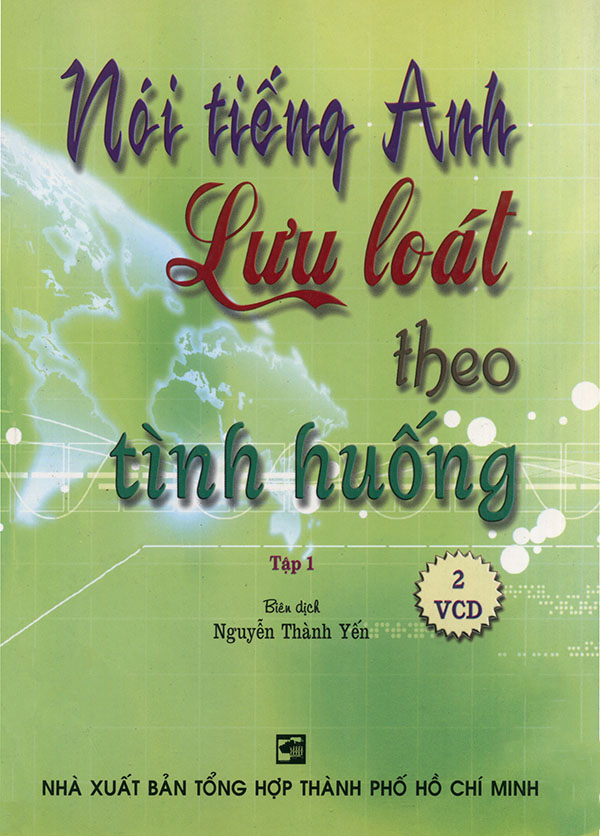 Sách - Nói tiếng Anh lưu loát theo tình huống tập 1