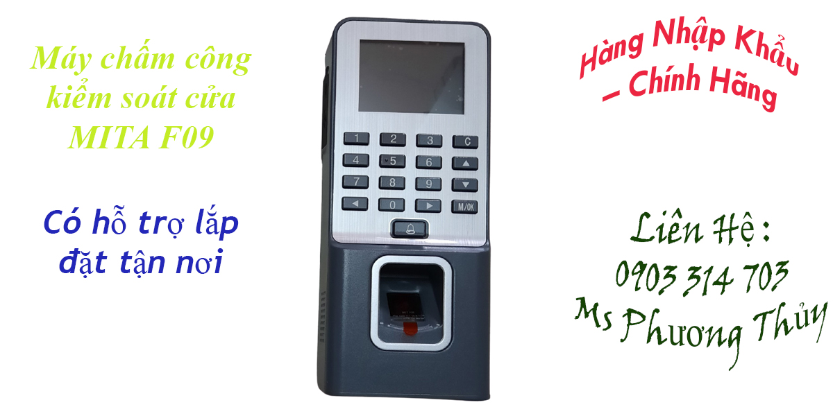 Máy chấm công kiểm soát cửa bằng vân tay mita f09 - chính hãng thái lan - chuyên sỉ và lẻ toàn quốc