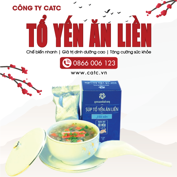 Súp tổ yến ăn liền, giàu dinh dưỡng, chế biến nhanh