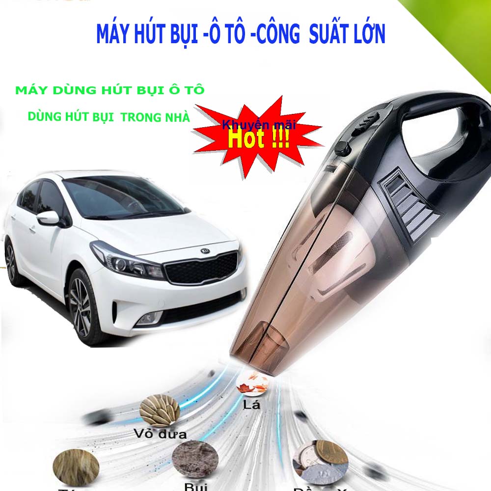 Máy Hút Bụi Cầm TayMáy Hút Bụi Ô TôMáy Hút Bụi Xe HơiMáy Hút Bụi Ô Tô Cầm Tay.Thiết kế nhỏ gọn.Công suất lớn3 đầu hút linh hoạtCó thể hút được nhiều loại bụi bẩn.