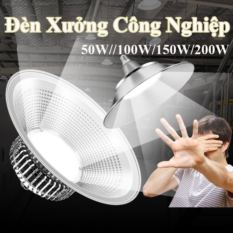 Đèn led nhà xưởng, chao đèn led công nghiệp nhà xưởng 100w, 150w, 200w