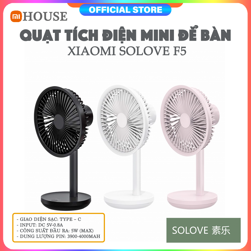 4000mAh  | Quạt tích điện Xiaomi Solove F5 4000mAh- Quạt để bàn dùng  pin Sạc 4000mAh SOLOVE F5   - MiHouse